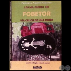 LOS MIL ONIROS III -  FOBETOR - Autora:  PRINCESA AQUINO AUGSTEN - Año 2018
